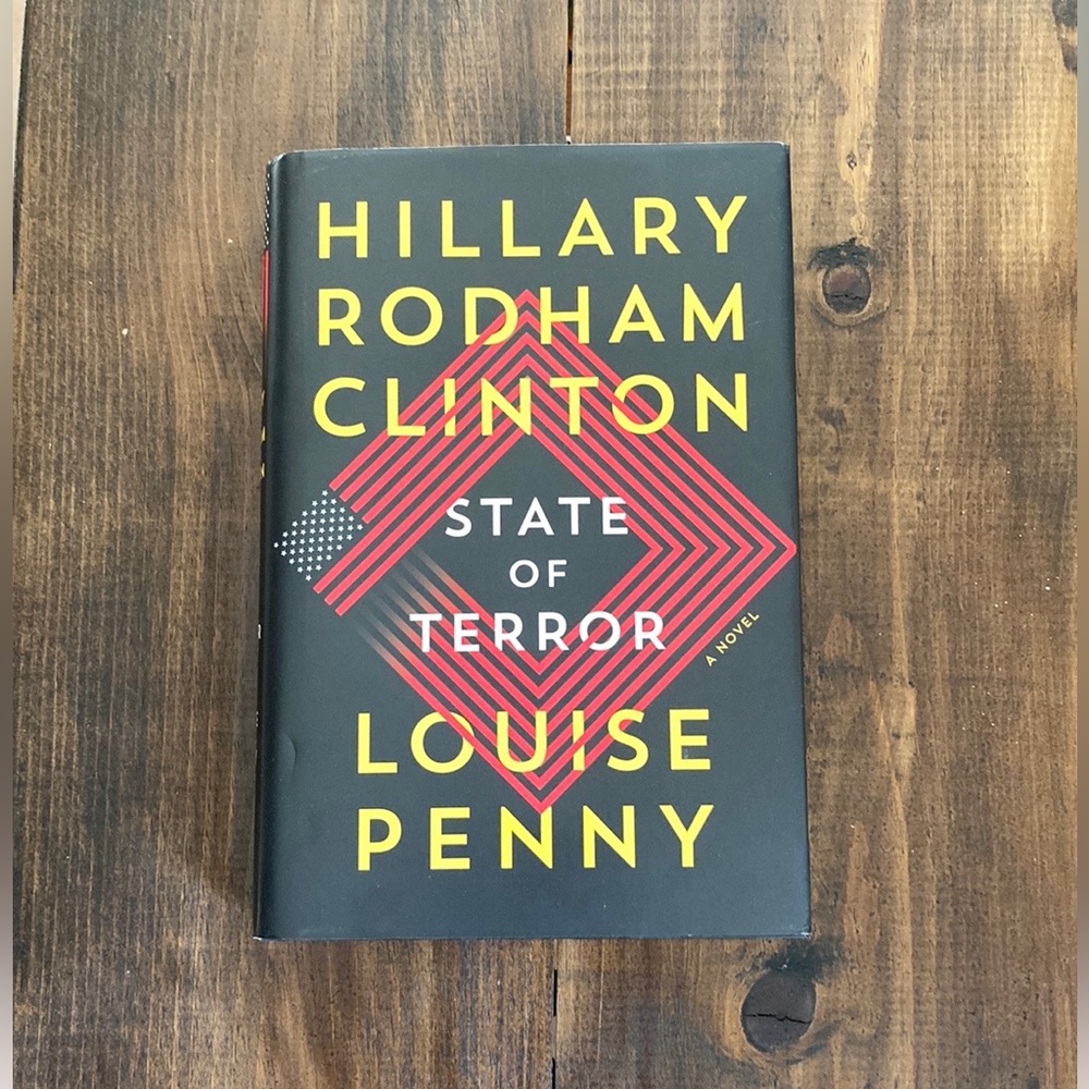 State of Terror by Hillary Rodham Clinton & Louise Penny  2021 Hardcover